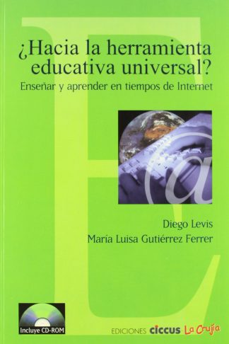 Hacia la herramienta educativa universal?