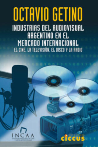 Industrias del audiovisual argentino octavio getino