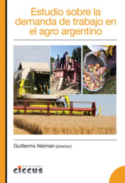 Estudio sobre la demanda de trabajo en el agro argentino