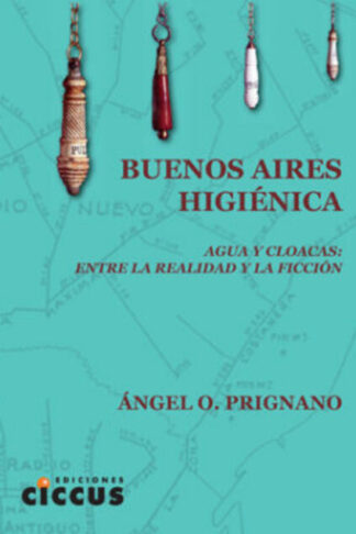 Buenos Aires higiénica angel prignano