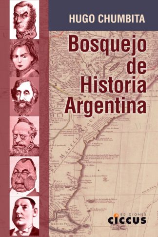 Bosquejo de Historia Argentina hugo chumbita