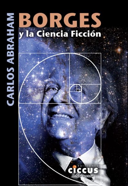 Borges y la ciencia ficción carlos abraham