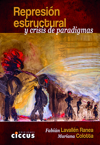 Represión estructural y crisis de paradigmas
