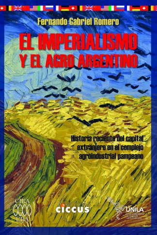 El imperialismo y el agro argentino
