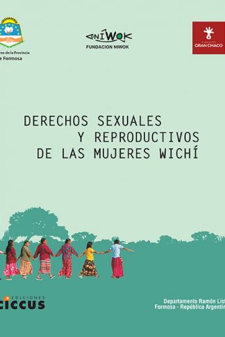Derechos sexuales y reproductivos de las mujeres wichí