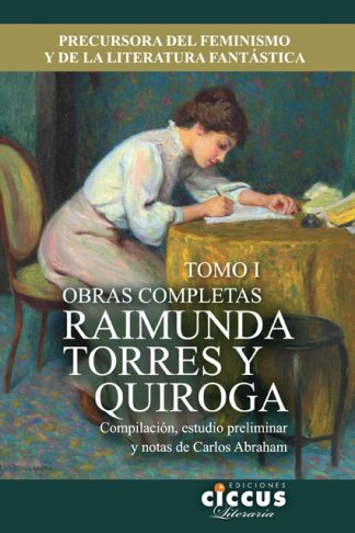 Libro Obras completas Raimunda Torres y Quiroga 1 CICCUS
