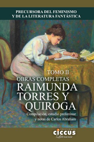 Libro Obras completas Raimunda Torres y Quiroga 2 CICCUS