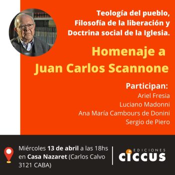 Homenaje a Scannone: Teología del pueblo, filosofía de la liberación y Doctrina social de la Iglesia