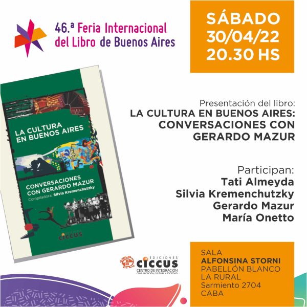 Presentación del libro «La cultura en Buenos Aires. Conversaciones con Gerardo Mazur»