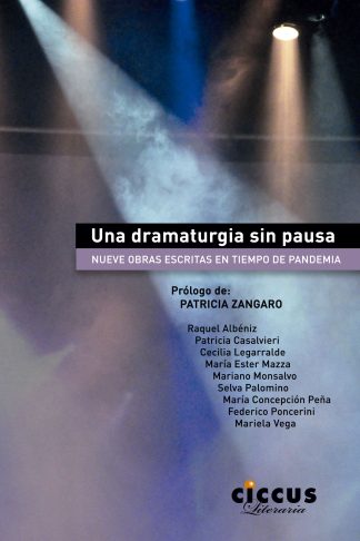 Una dramaturgia sin pausa (2022) Ediciones CICCUS