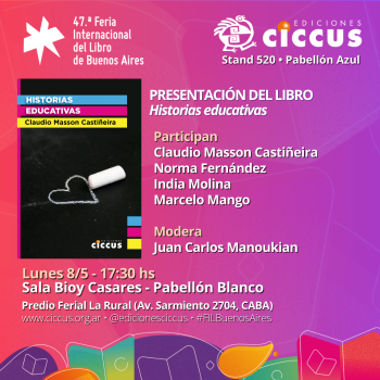 47° Feria del Libro de Buenos Aires | Presentación del libro «Historias educativas»