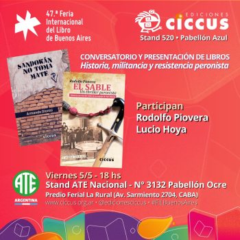 47° Feria del Libro de Buenos Aires | Historia, militancia y resistencia peronista