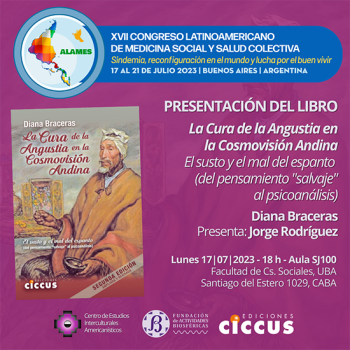 Presentación del libro «La cura de la angustia en la cosmovisión andina» en el XVII Congreso Latinoamericano de Medicina Social y Salud Colectiva