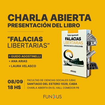 Presentación del libro «Falacias libertarias» en la Facultad de Ciencias Sociales de la UBA