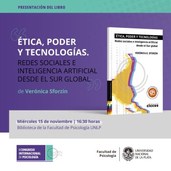 Presentación del libro «Ética, poder y tecnologías» en la UNLP