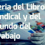 Primera Feria del Libro Sindical y del Mundo del Trabajo